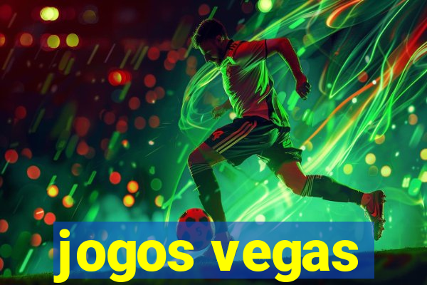 jogos vegas