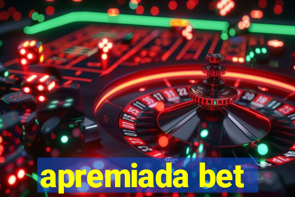 apremiada bet