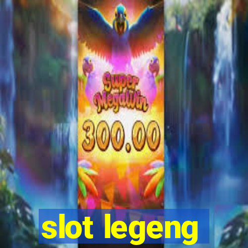 slot legeng