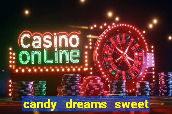 candy dreams sweet planet slot