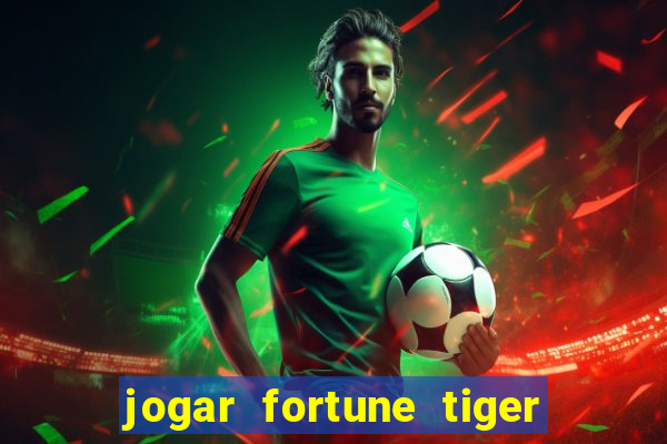 jogar fortune tiger pg demo