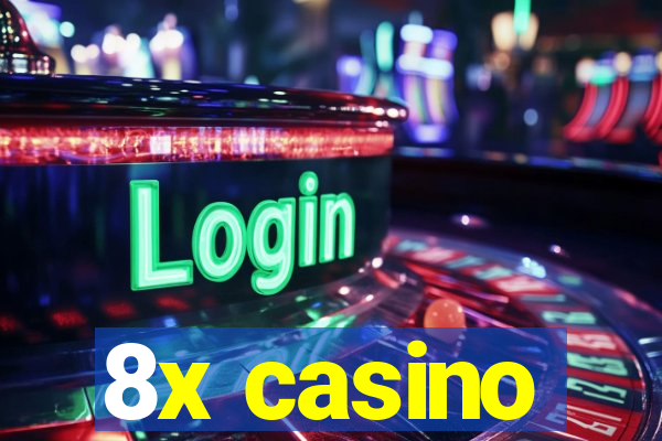 8x casino