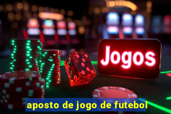 aposto de jogo de futebol