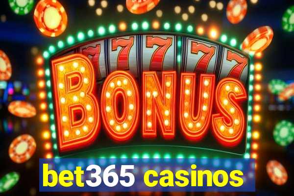 bet365 casinos