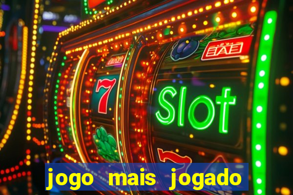 jogo mais jogado do mundo online