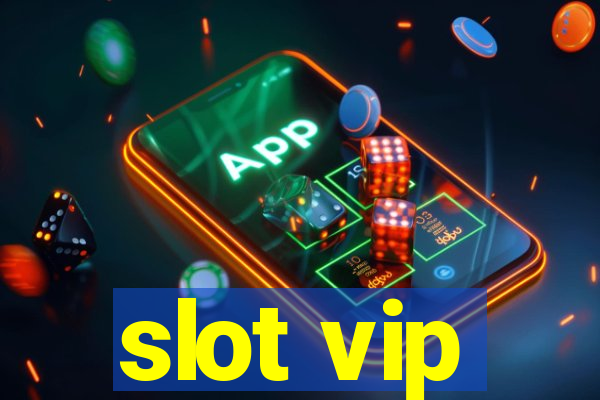 slot vip