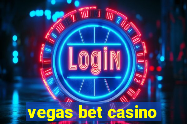 vegas bet casino