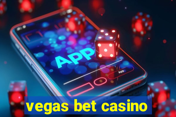 vegas bet casino