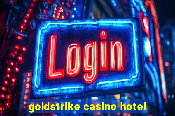 goldstrike casino hotel