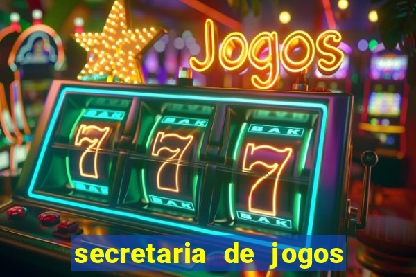 secretaria de jogos e apostas