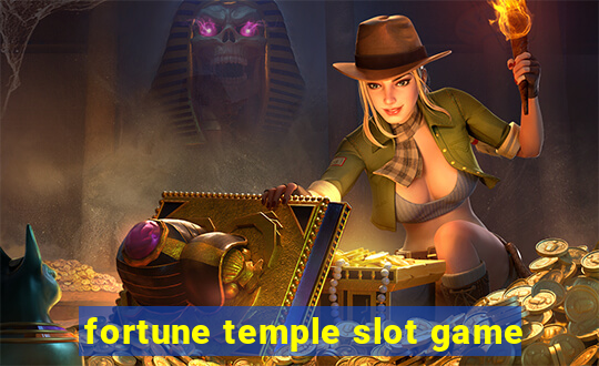 fortune temple slot game