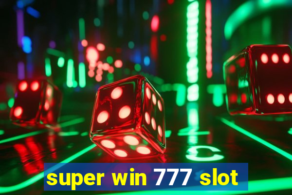 super win 777 slot