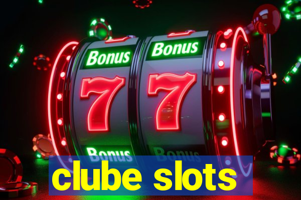 clube slots