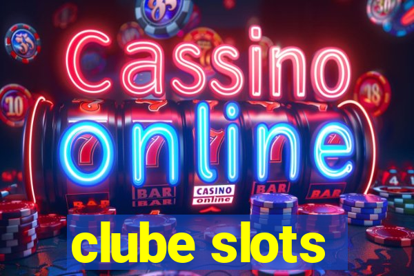 clube slots