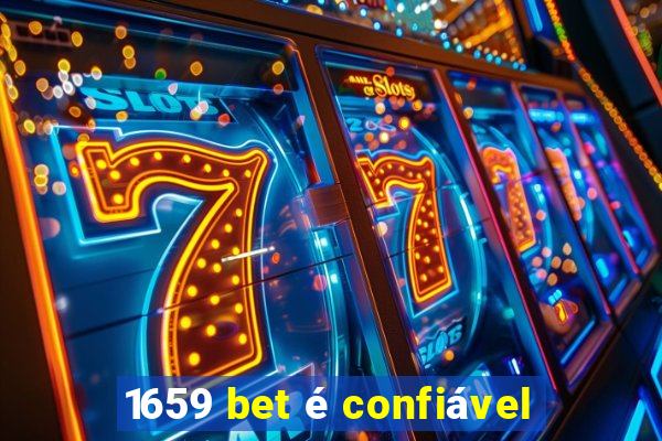 1659 bet é confiável