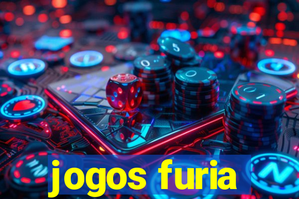 jogos furia