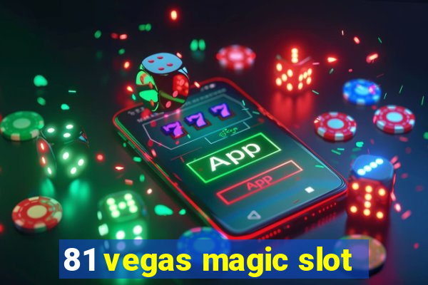 81 vegas magic slot