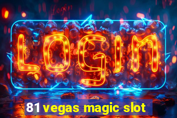 81 vegas magic slot