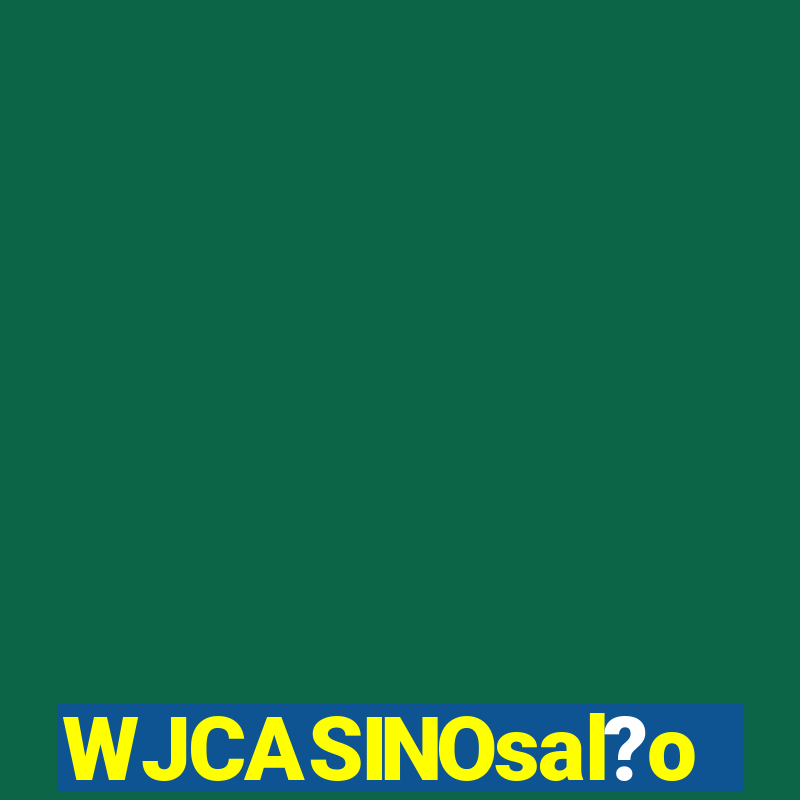 WJCASINOsal?o