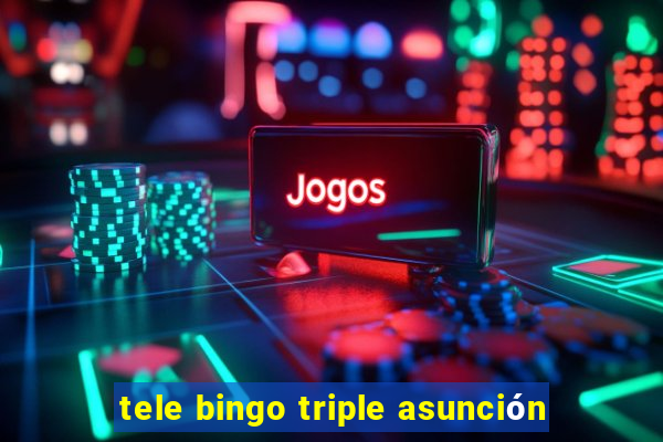 tele bingo triple asunción