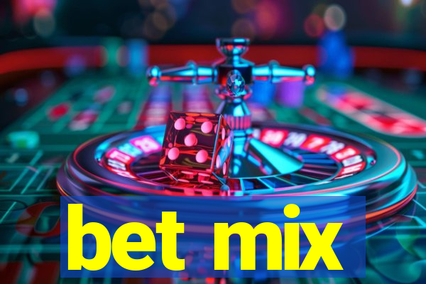 bet mix