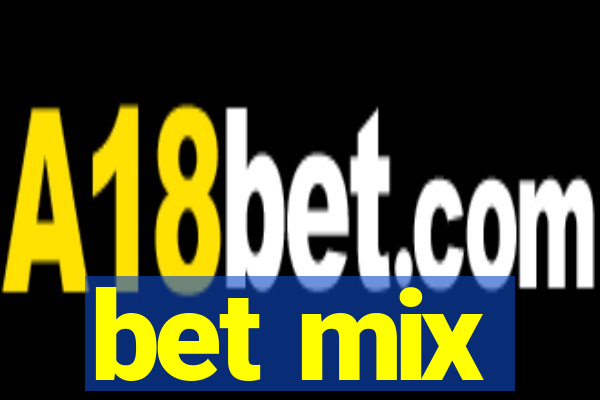 bet mix