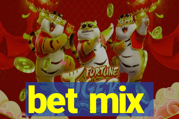 bet mix