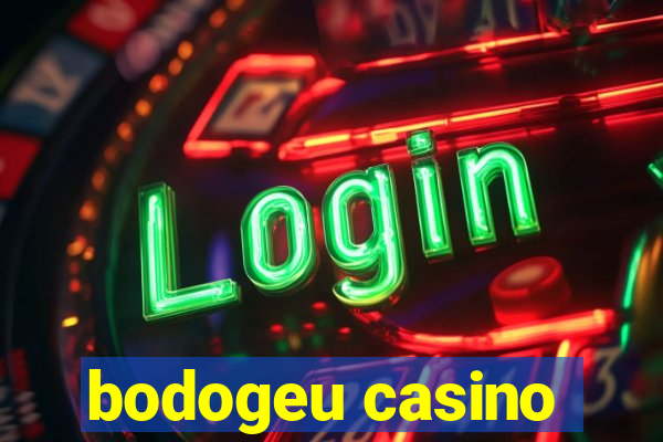 bodogeu casino