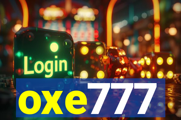 oxe777