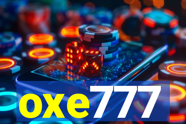 oxe777