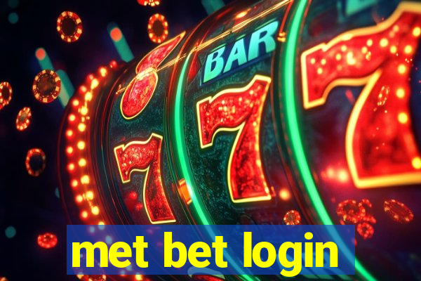 met bet login