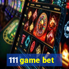 111 game bet