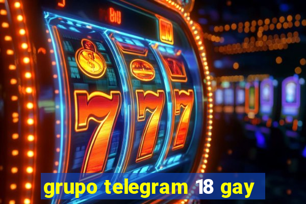 grupo telegram 18 gay