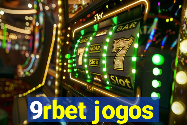 9rbet jogos