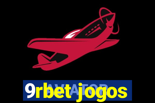 9rbet jogos