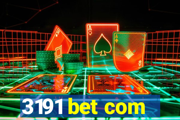 3191 bet com