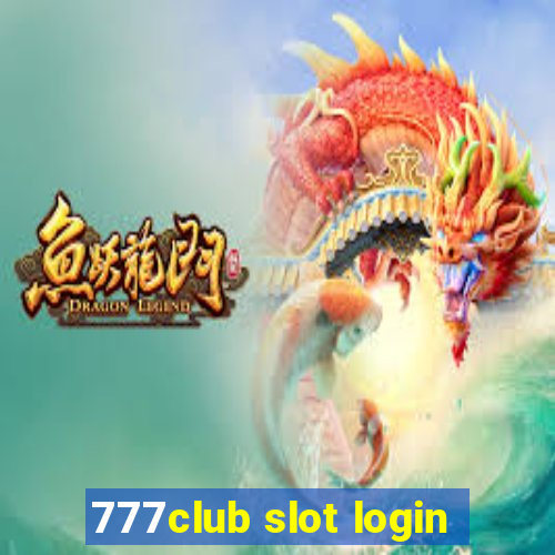 777club slot login