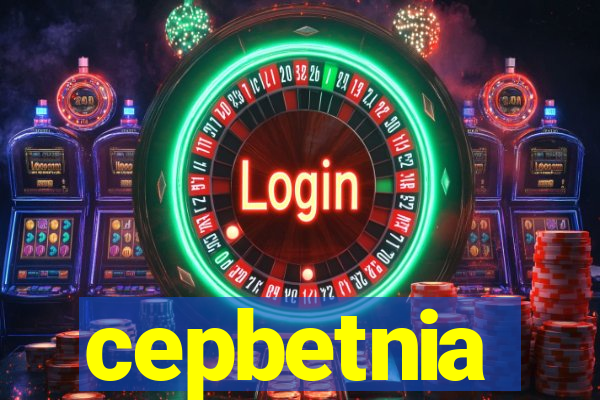 cepbetnia