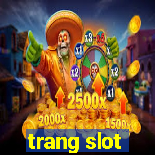 trang slot