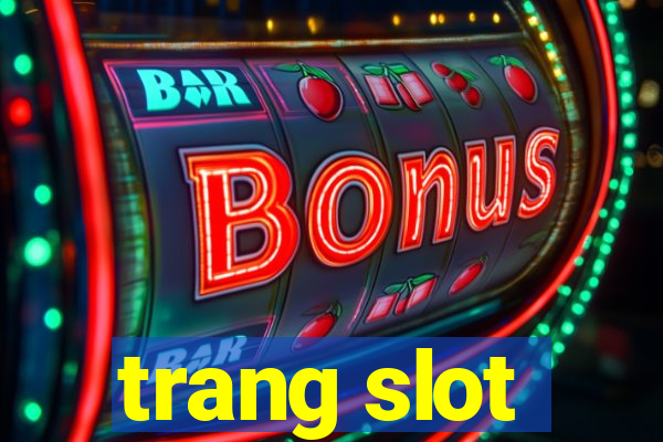 trang slot