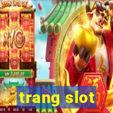 trang slot