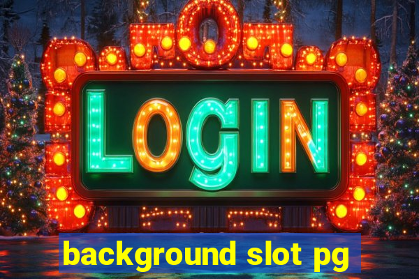 background slot pg