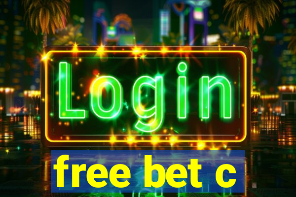 free bet c