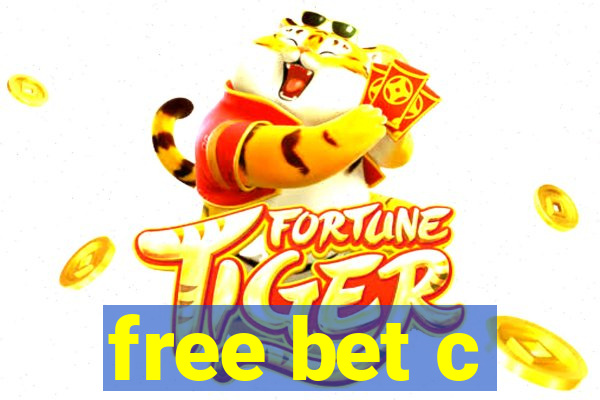 free bet c