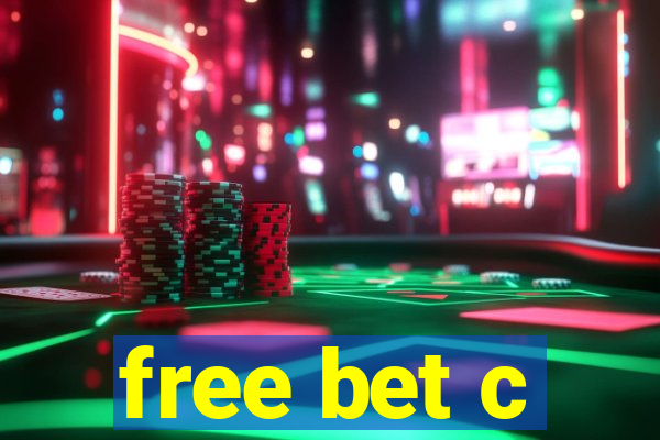 free bet c