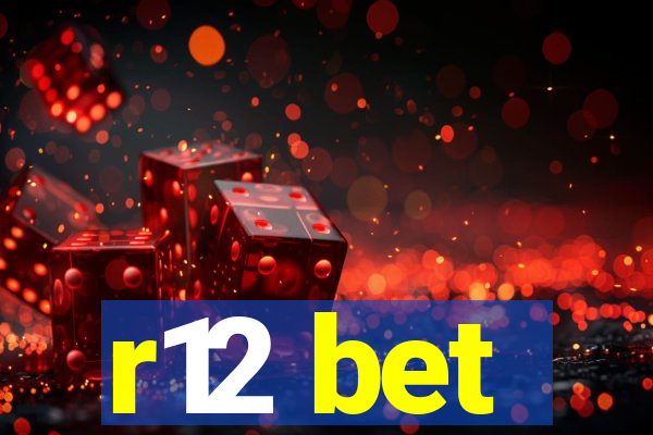 r12 bet