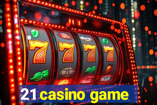 21 casino game