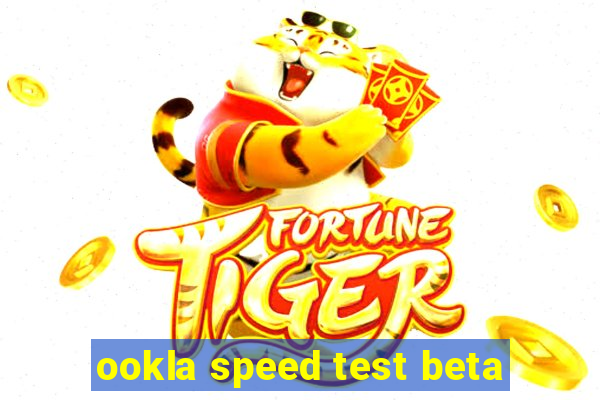 ookla speed test beta