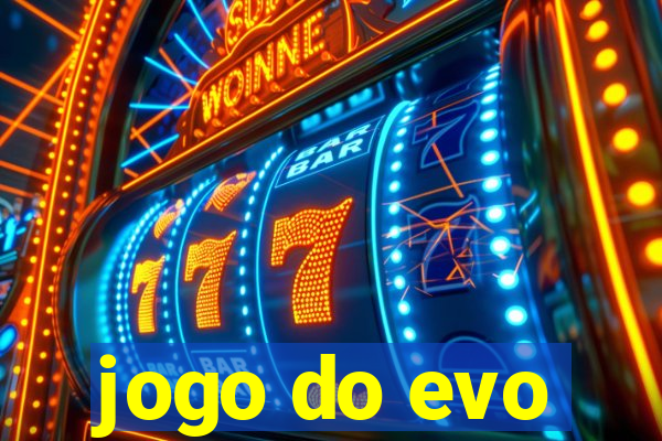 jogo do evo