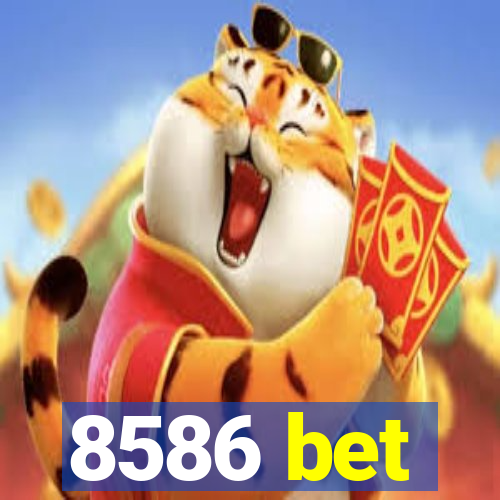 8586 bet